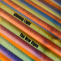 Shining Light  -  The New Vigos