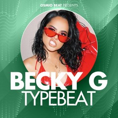 [FREE] Becky G Type beat | Perrisima