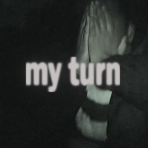 My Turn