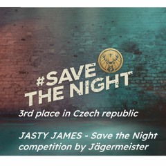 Save the NIGHT DJ Jasty James