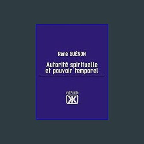 #^Ebook ⚡ Autorité spirituelle et pouvoir temporel (French Edition) pdf