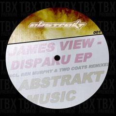 Premiere: James View - Disparu [Abstrakt Music]