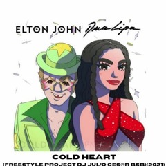 Elton John Ft Dua Lipa - Cold Heart (Freestyle Project Dj Jul!o Ces@r BsB)(2021)