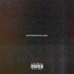 NOTHINGTOLOSE.