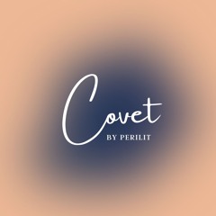 Covet by perilit | Chapter 2