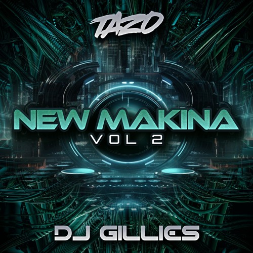Mc Tazo & Dj Gillies -  New Makina Vol 2