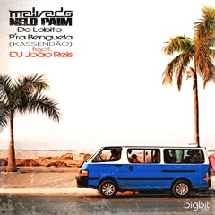 Do Lobito P'ra Benguela ( KASSENDÃO ) Feat. JOÃO REIS 'Radio Mix'