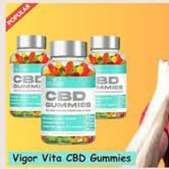 Vigor Vita CBD Gummies Best Product