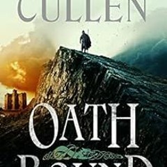 ✔️ Read Oath Bound (The Wolf of Kings) by Richard Cullen