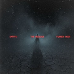 Saroto, Funken Oken - The Message (FREE DOWNLOAD / LINK IN DESCRIPTION)