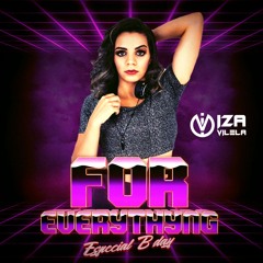 DJ IZA VILELA - FOR EVERYTHYNG @ESPECIAL BDAY