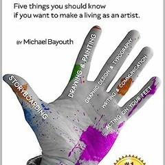 (@ An Artist Is, Five things you should know if you want to make a career as an artist. (Document@
