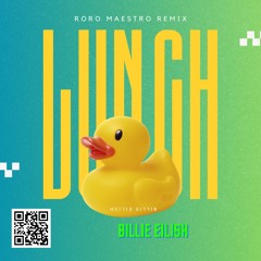 BILLIE EILISH - LUNCH (Roro Maestro Remix) [DRAFT]