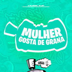 Mulher Gosta De Grana