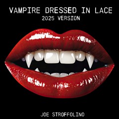 Vampire Dressed In Lace (2025)