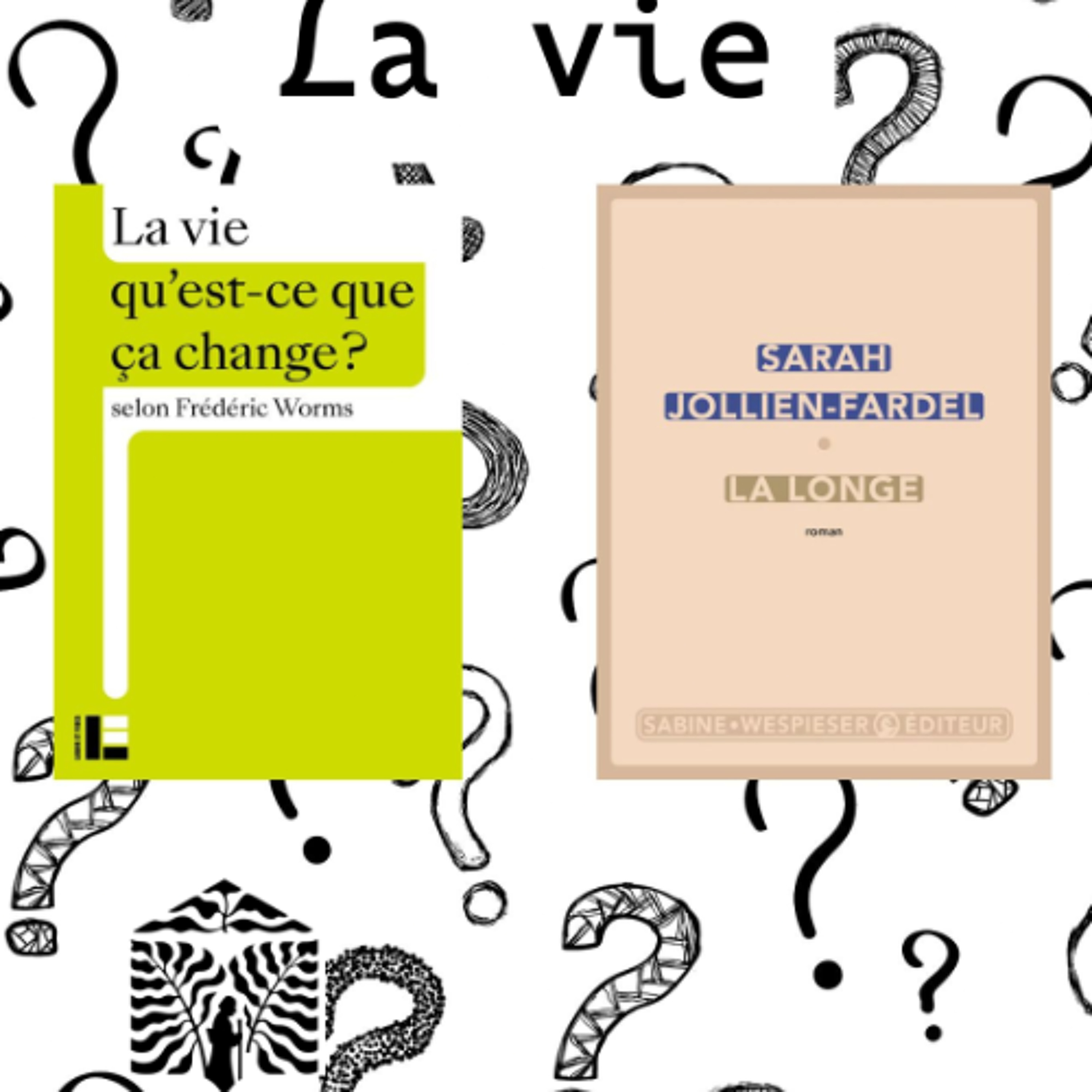 LA VIE / LA LONGE