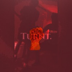 Turnt