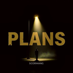 Scormang - PLANS (prod. Vé)