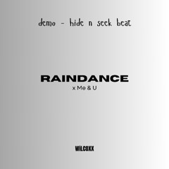 raindance x me n u - demo - hide n seek beat