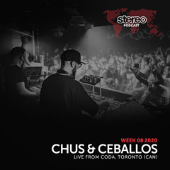 CHUS & CEBALLOS | LIVE FROM CODA | Stereo Productions Podcast 338