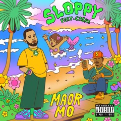 Sloppy (feat Cashe)