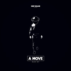 Black Hat - A Move (Original Mix)