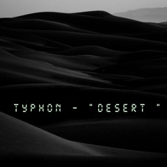 TYPHON - "Desert Remake b3" (Prod. 44Ceej)