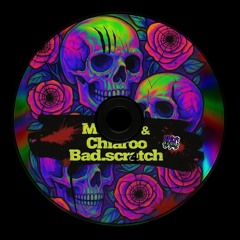Bad_Scr4tch!-CHIARO&MD420