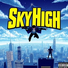 Sky High (freestyle)