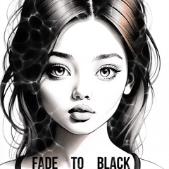 Fade To Black