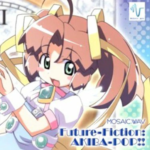 Stream AKIBA POP the Future!!|Mosaic.wav by Ro chan | Listen online for ...