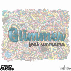 Deep Cuddle feat Suemomo - Glimmer [Penthouse Audio Group]