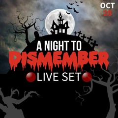 A Night To Dismember - Danny Fantom Live Set (10/28/23)
