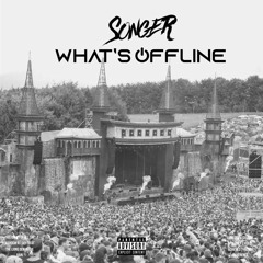 Songer - What's Offline