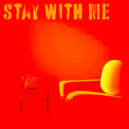 Stay With Me