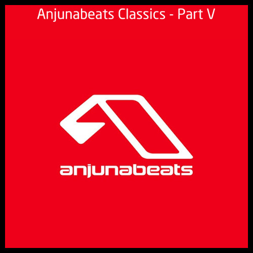 Anjunabeats Classics - Part V