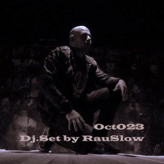 DjSet_by_RauSlow_Oct023