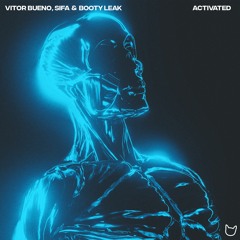 Vitor Bueno + Sifa & Booty Leak - Activated [ FREE DOWNLOAD ]