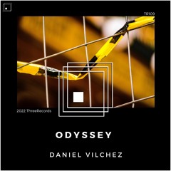 Daniel Vilchez - Odyssey (Original Mix)