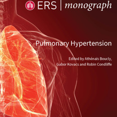 ERS Monograph: Pulmonary Hypertension