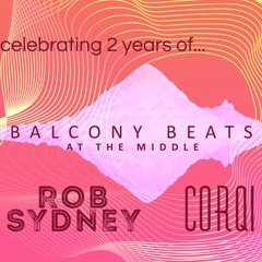 Balcony Beats 2nd Birthday Live - Rob Sydney b2b Corqi