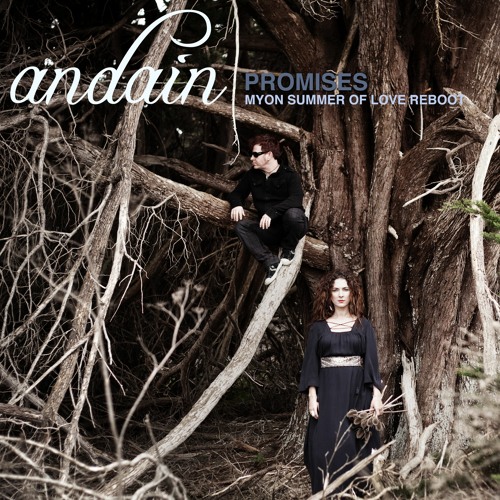 Andain - Promises (Myon Summer Of Love Reboot)