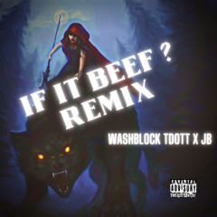IF IT BEEF ? ( Remix ) Ft. JB