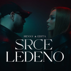 Henny & Edita - Srce Ledeno (Blagoja Radio Kiss Remix 2025)