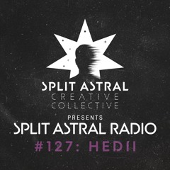 Split Astral Radio #127: HEDII