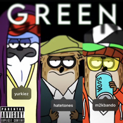 GREEN FT. TONE N YK(@yurkiez) PROD. NUMB AND SYS