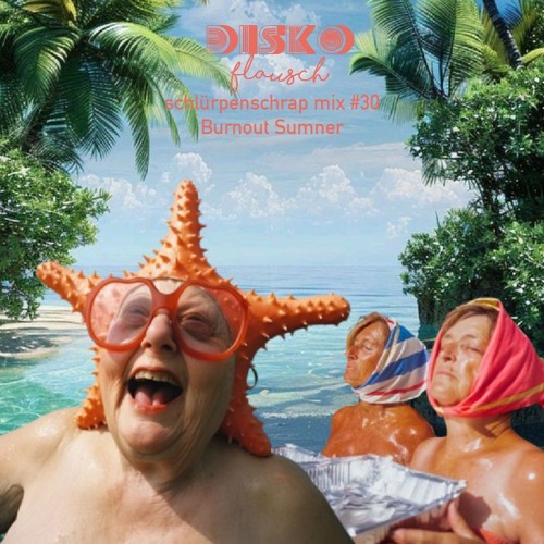 schlürpenschrap mix #030 by Burnout Sumner