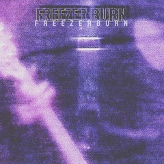 FREEZER BURN