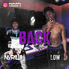 Low - Back (ft. NuRilla)