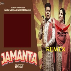 Jamanta (Desi Mix) Balkar Ankhila DJ Sunny Qadian